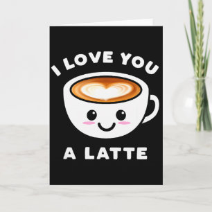 Carte Je t'aime un Latte Drôle Mignon Café Cœur Valenti