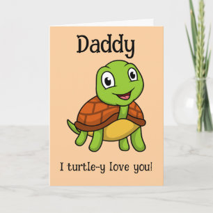 Carte Je T'aime Vraiment Papa ! Tortue Mignonne pour la 
