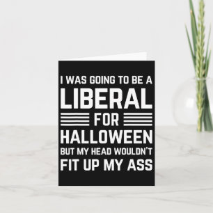 Carte Je Vais Être Libéral Pour Le Costume D'Halloween