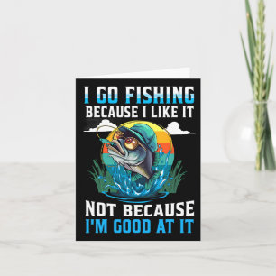 Carte Je vais pêcher parce que j'aime pas parce que je s