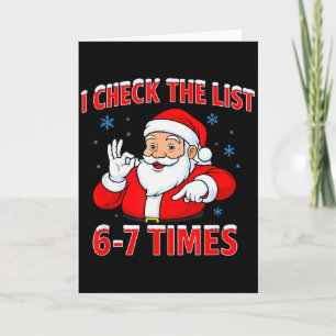 Carte Je vérifie la liste 67 fois Santa Gen Z argot coch