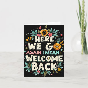 Carte Je Veux Dire Bienvenue À L'Enseignant De Retour