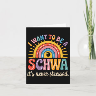 Carte Je veux être un Schwa, ce n'est jamais une science