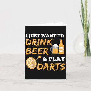 Carte Je Veux Juste Boire De La Bière Et Jouer Des fléch