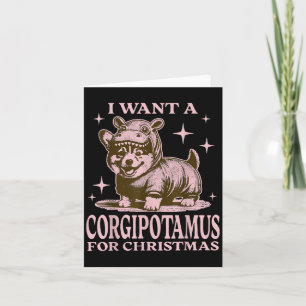 Carte Je Veux Un Corgitamus Pour Noël Funny Corgi Chri