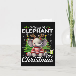Carte Je Veux Un Éléphant Pour Noël De Mignons Cadeaux X