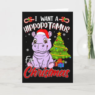 Carte Je veux un hippopotame pour Noël Hippo