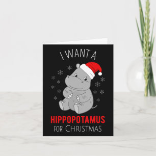 Carte Je Veux Un Hippopotame Pour Noël - Noël Hippo H