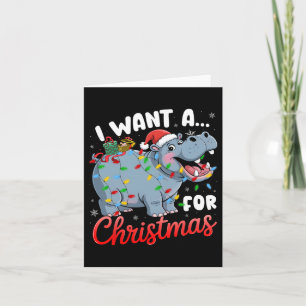 Carte Je Veux Un Hippopotame Pour Noël Noël Noël Noël No