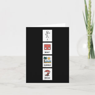 Carte Je Veux Un Séjour D'Été Enseignant Drôle Dernier J