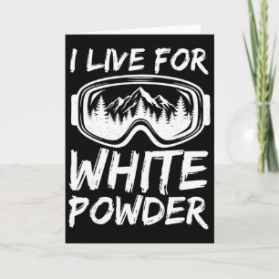 Carte Je vis pour la poudre blanche drôle de ski freesty