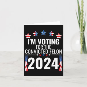 Carte Je vote pour le condamné Fellon 4 juillet nous