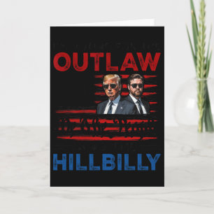 Carte Je vote pour le hors-la-loi et le hillbilly Trump