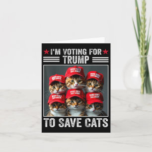 Carte Je vote pour Trump pour sauver les chats Trump 202