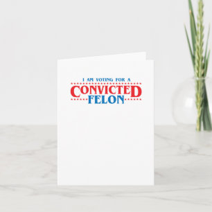 Carte Je Vote Pour Un Autocollant Felon Condamné
