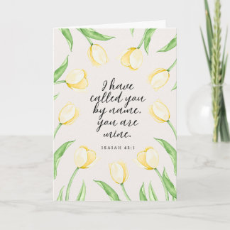 Carte Je vous ai appelés par votre nom, vous êtes à moi
