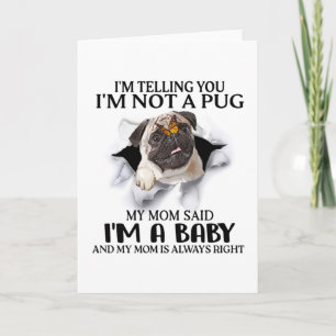 Carte Je vous dis que je ne suis pas un pug je suis un a