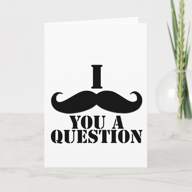 Carte Je Vous Moustache Une Question (Devant)