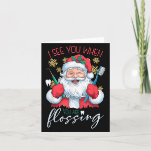 Carte Je Vous Vois Quand Votre Dentiste De Noël Flossant