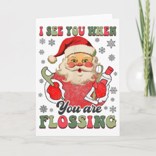 Carte Je vous vois quand vous faites du flossing Noël De