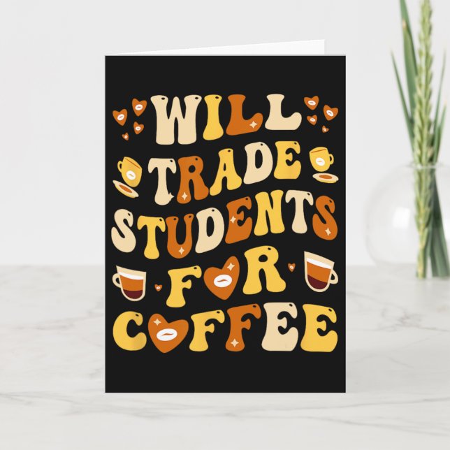 Carte J'échangerai mes élèves contre un café Professeur  (Devant)