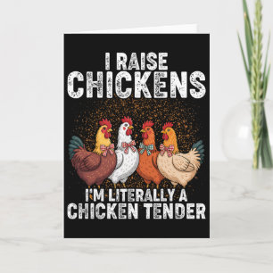 Carte J'élève des poulets, je suis littéralement un tend
