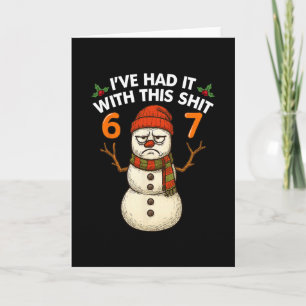Carte J'en ai marre de ce bonhomme de neige de Noël 67 M