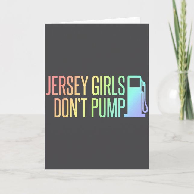 Carte Jersey Girls Don't Pump Gas Funny New Jersey State (Devant)