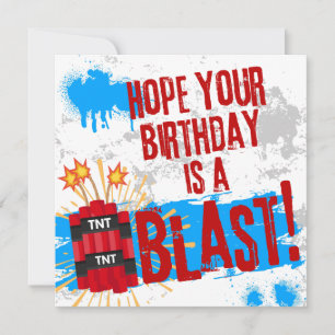 Carte J'espère que votre anniversaire est une explosion