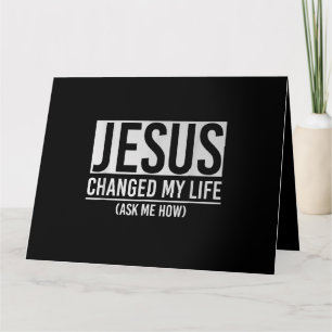 Carte Jésus A Changé Ma Vie Demandez-Moi Comment Jésus