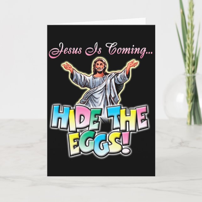 Carte Jesus Arrive Cache Les Œufs T Shirt  (Devant)