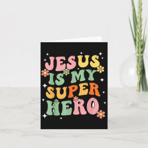 Carte Jésus-Christ est mon super-héros Jésus vous aime d