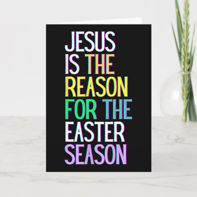 Carte Jésus Est La Raison De La Saison Joyeuse Résurrect (Devant)
