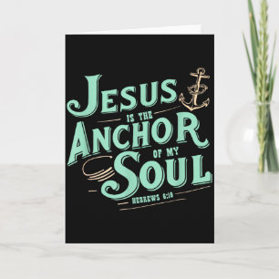 Carte Jésus est l'ancre de mon âme Hébreux 6_19 Bible