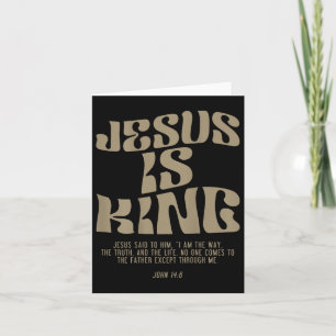 Carte Jésus est le roi Jésus Jean 14_6 Costume chrétien