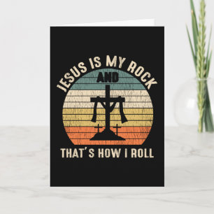 Carte Jésus est mon roc, c'est comme ça que je roule Cad