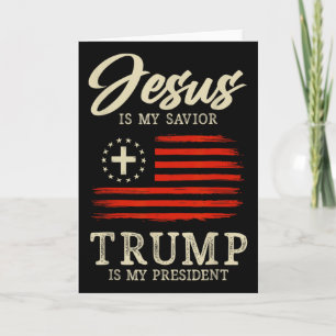 Carte Jésus est mon sauveur Trump est mon président 2024