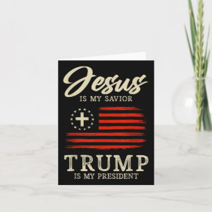 Carte Jésus Est Mon Sauveur Trump Est Mon Président 2024