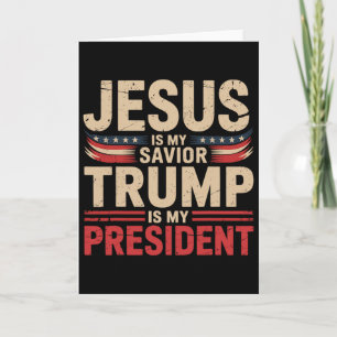 Carte Jésus est mon sauveur Trump est mon président Pro-
