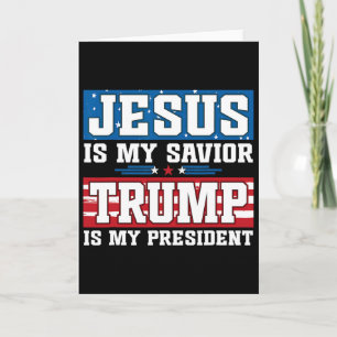 Carte Jésus est mon sauveur Trump est mon président Trum