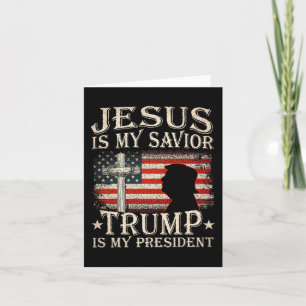 Carte Jésus est mon sauveur Trump est mon président Trum