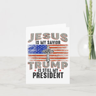 Carte Jésus Est Mon Sauveur Trump Est Toujours Mon Prési