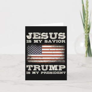 Carte Jésus Est Mon Sauveur Trump Mon Président Christia