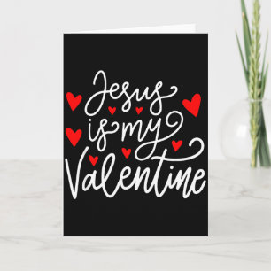 Carte Jésus est mon T-shirt de la Saint-Valentin Chrétie