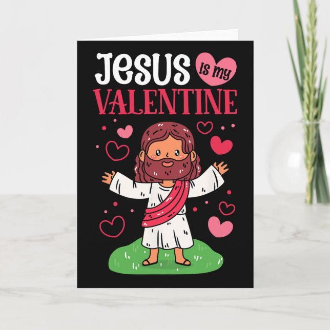 Carte Jésus est mon Valentin Christian Valentine's Day  (Devant)