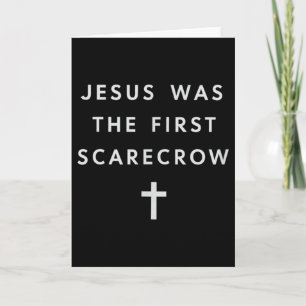 Carte Jésus était le premier épouvantail – Christianisme