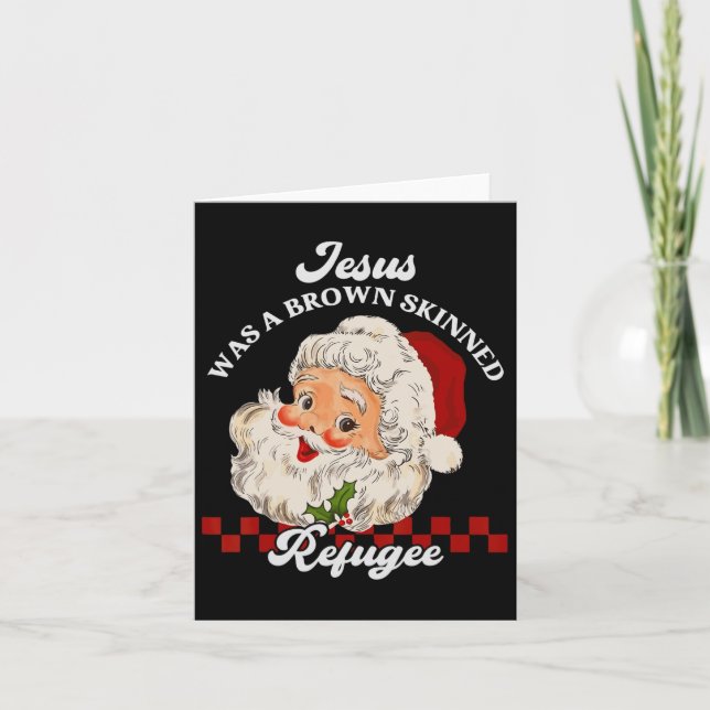 Carte Jésus était un réfugié à la peau brune - Santa Chr (Devant)
