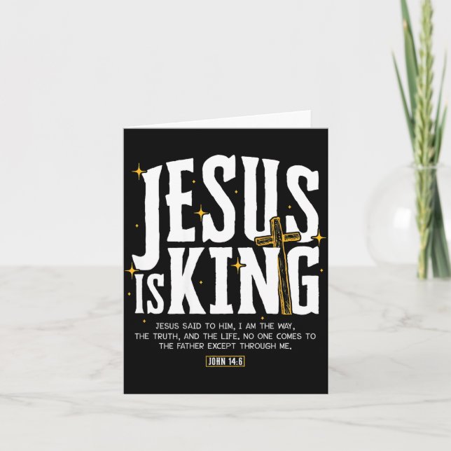 Carte Jesus Is King Bible Verse John 14_6 Christian God  (Devant)