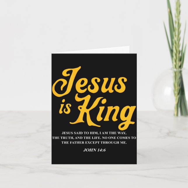 Carte Jesus Is King John 14_6 Costume Jesus Christian (o (Devant)