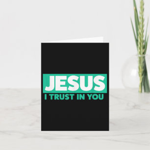 Carte Jésus, J'Ai Confiance En Toi